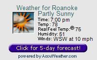 Click for Roanoke, VA 15 day forecast. (Opens in a new popup window.)